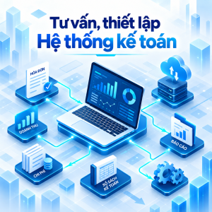 Tư vấn, thiết lập Hệ thống kế toán 